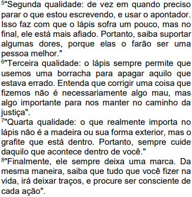 Questão TEXTO A História do Lápis Das alternativas abaixo, marque ...